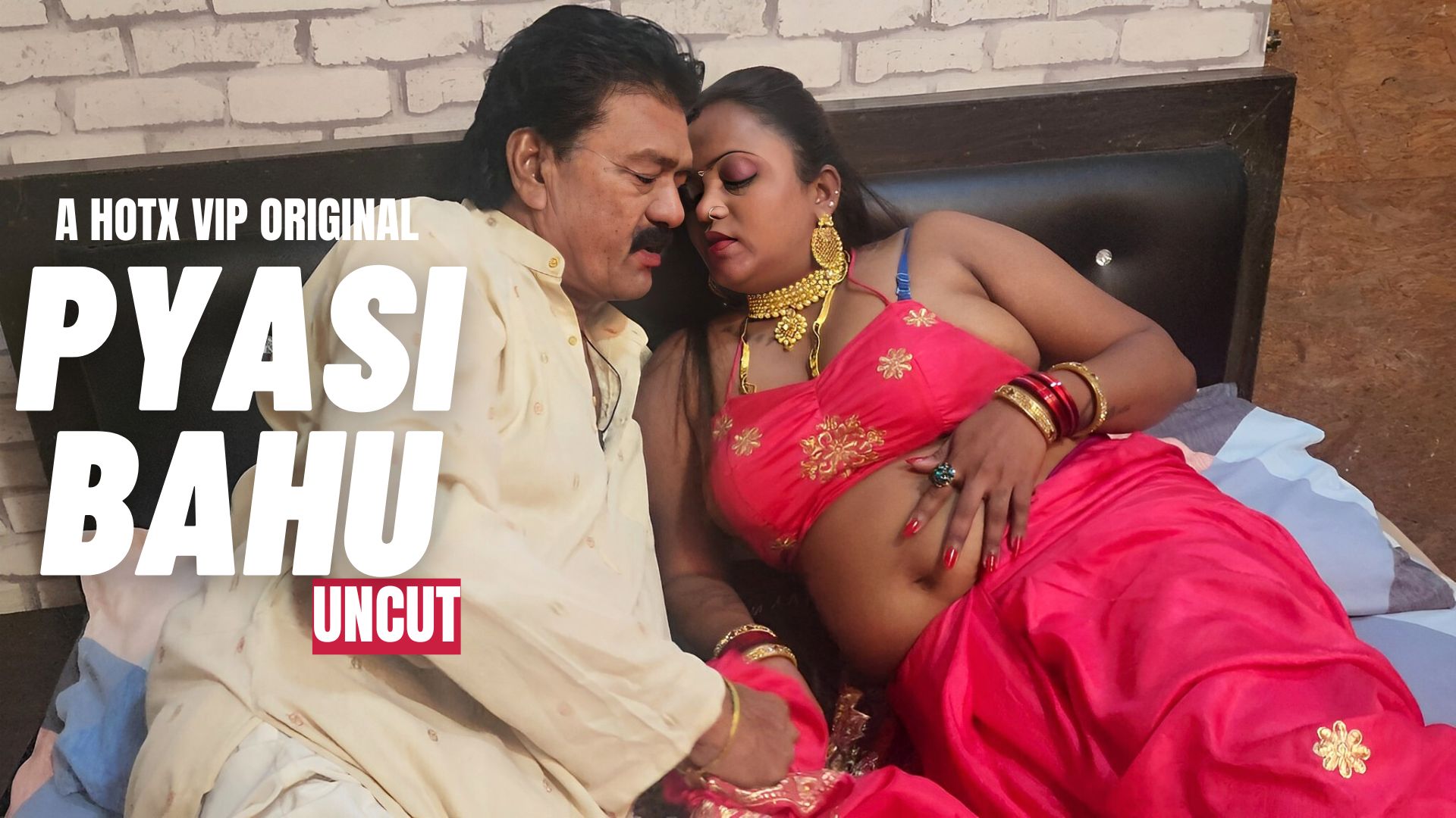 PYASI BAHU UNCUT